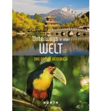 Illustrated Books KUNTH Unterwegs in aller Welt Wolfgang Kunth GmbH & Co KG