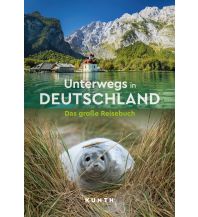 Travel Guides KUNTH Unterwegs in Deutschland Wolfgang Kunth GmbH & Co KG
