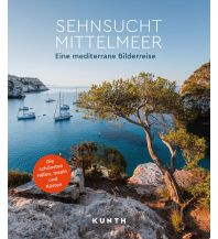 Bildbände KUNTH Bildband Sehnsucht Mittelmeer Wolfgang Kunth GmbH & Co KG