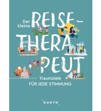 Bildbände KUNTH Der kleine Reise-Therapeut Wolfgang Kunth GmbH & Co KG