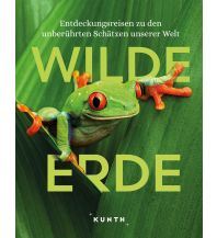 Illustrated Books KUNTH Bildband Wilde Erde Wolfgang Kunth GmbH & Co KG