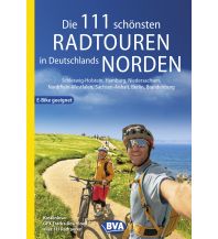 Cycling Guides Die 111 schönsten Radtouren in Deutschlands Norden BVA BikeMedia