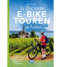 Cycling Guides Die 25 schönsten E-Bike Touren am Bodensee mit E-Bike BVA BikeMedia