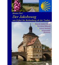 Weitwandern Der Jakobsweg von Erfurt bis Rothenburg ob der Tauber Jakobsweg-Team Winnenden