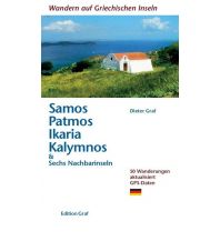 Wanderführer Wandern auf Sámos, Pátmos, Ikaría, Kálymnos & Sechs Nachbarinseln Graf Dieter