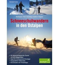 Winter Hiking Schneeschuhwandern in den Ostalpen Frischluft Edition
