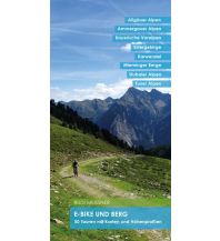 Mountainbike-Touren - Mountainbikekarten E-Bike und Berg (Bayern & Tirol) Alpenblick & Seenland Verlags- und Werbegesellschaft
