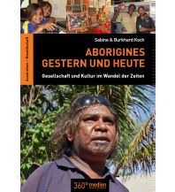 Reiselektüre Aborigines – Gestern und Heute 360 Grad Medien