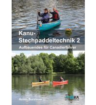 Kanusport Kanu-Stechpaddeltechnik 2 DiKA Verlag