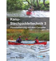 Canoeing Kanu-Stechpaddeltechnik 3 DiKA Verlag