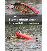 Canoeing Kanu-Stechpaddeltechnik 4 DiKA Verlag