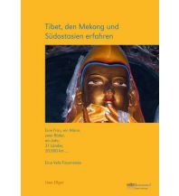 Raderzählungen Tibet, den Mekong und Südostasien erfahren - Eine Velo-Traumreise Weltenbummel-Verlag