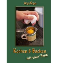 Cookbooks Kochen & Backen mit einer Hand Jakobsweg-Team Winnenden