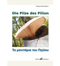 Naturführer Die Pilze des Pilion Edition Kentavros