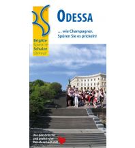 Reiseführer Odessa ... wie Champagner. Schulze