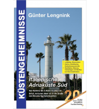 Cruising Guides Italy Küstengeheimnisse Band 3 - Italienische Adria Süd Günter Lengnink Verlag