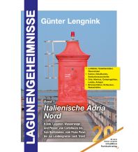 Cruising Guides Italy Lagunengeheimnisse, Band 1: Italienische Adria Nord Günter Lengnink Verlag