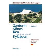 Wanderführer Santorin, Sifnos, Kéa, Westliche & Südliche Kykladen Graf Dieter