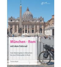 Raderzählungen München - Rom mit dem Fahrrad Eigenverlag 