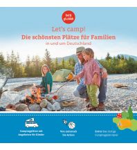 Camping Guides Let's Camp! Die schönsten Plätze für Familien in und um Deutschland alva media