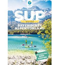 Surfing SUP-Guide Bayerisches Alpenvorland Thomas Kettler Verlag