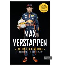 "Ich bin ein Gewinner": Max Verstappen - Die Geschichte eines Ausnahmetalents Edel Germany