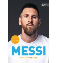 MESSI. Die ultimative Biografie des Weltmeisters Edel Germany