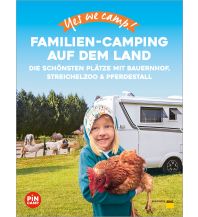Camping Guides Yes we camp! Familien-Camping auf dem Land ADAC Buchverlag