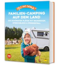 Campingführer Yes we camp! Familien-Camping auf dem Land ADAC Buchverlag