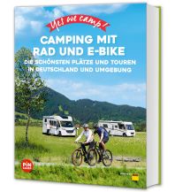 Camping Guides Yes we camp! Camping mit Rad und E-Bike ADAC Buchverlag