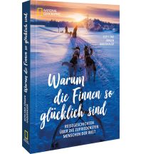 Reiseführer Finnland Warum die Finnen so glücklich sind national geographic deutschlan