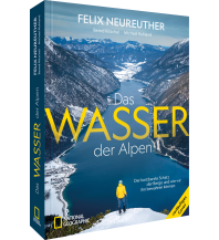 Naturführer Das Wasser der Alpen national geographic deutschlan