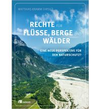 Nature and Wildlife Guides Rechte für Flüsse, Berge und Wälder oekom verlag