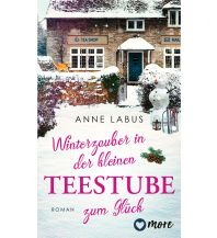 Travel Literature Winterzauber in der kleinen Teestube zum Glück Aufbau-Verlag