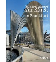 Travel Guides Germany Spaziergänge zur Kunst in Frankfurt am Main Belser Verlag