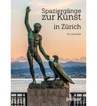 Travel Guides Switzerland Spaziergänge zur Kunst in Zürich Belser Verlag