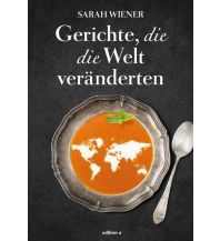 Kochbücher Gerichte, die die Welt veränderten edition A
