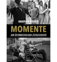 Travel Momente der österreichischen Zeitgeschichte edition a