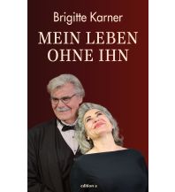 Reiselektüre Mein Leben ohne ihn edition a