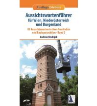 Travel Guides Aussichtswartenführer für Wien, Niederösterreich und Burgenland Kral Verlag