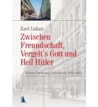 Reiseführer Zwischen Freundschaft, Vergeltsgott und Heil Hitler Kral Verlag