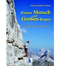 Climbing Stories Kleiner Mensch auf Großen Bergen Kral Verlag
