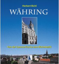 Bildbände Währing - Vom Dorf zum begehrten Wohnbezirk Kral Verlag