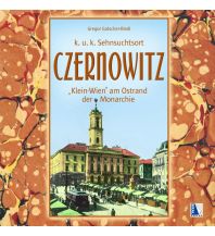 Travel Guides Czernowitz - Klein-Wien am Ostrand der Monarchie Kral Verlag