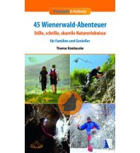 Wandern mit Kindern Freizeit-Erlebnis 45 Wienerwald-Abenteuer Kral Verlag