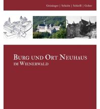 Burg und Ort Neuhaus im Wienerwald Kral Verlag