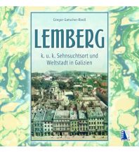 Travel Guides K. u. k. Sehnsuchtsort Lemberg Kral Verlag