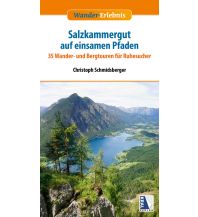Wanderführer Das Salzkammergut auf geheimen Pfaden Kral Verlag