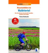 Mountainbike Touring / Mountainbike Maps Mountainbiken im Waldviertel Kral Verlag