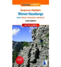 Wanderführer Bergtouren-Highlights Wiener Hausberge, Band 2 Kral Verlag